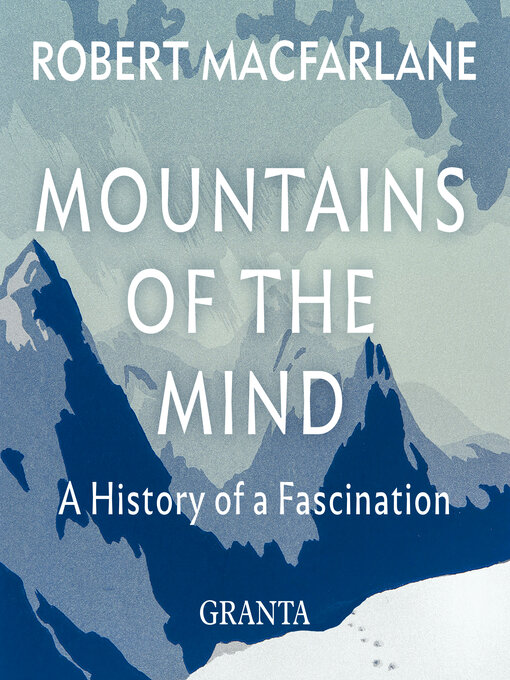 Title details for Mountains of the Mind by Robert Macfarlane - Available